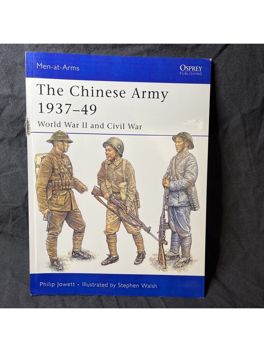 Men-At-Arms 424: The Chinese Army 1937-49 by Philip Jowett